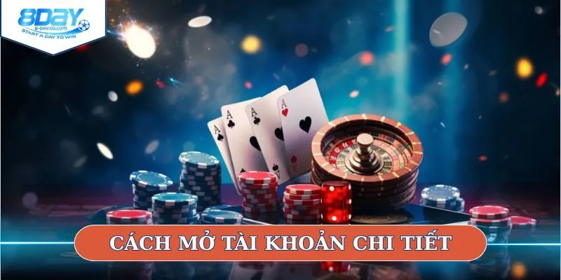 Cách mở tài khoản chi tiết