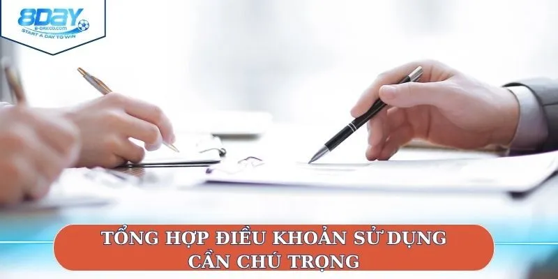 Tổng hợp điều khoản sử dụng cần chú trọng